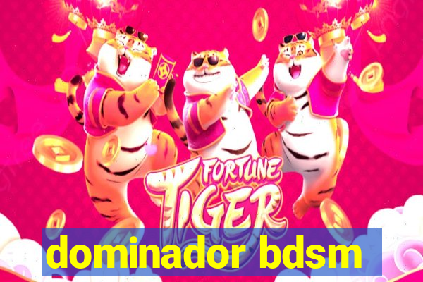 dominador bdsm